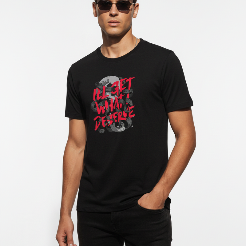 I’ll Get What I Deserve – Urban Street Style T-Shirt | Regular Fit | MAKE IN INDIA | Unisex
