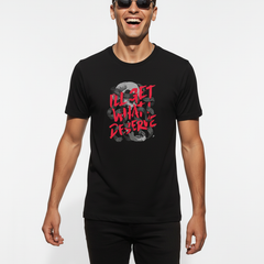 I’ll Get What I Deserve – Urban Street Style T-Shirt | Regular Fit | MAKE IN INDIA | Unisex
