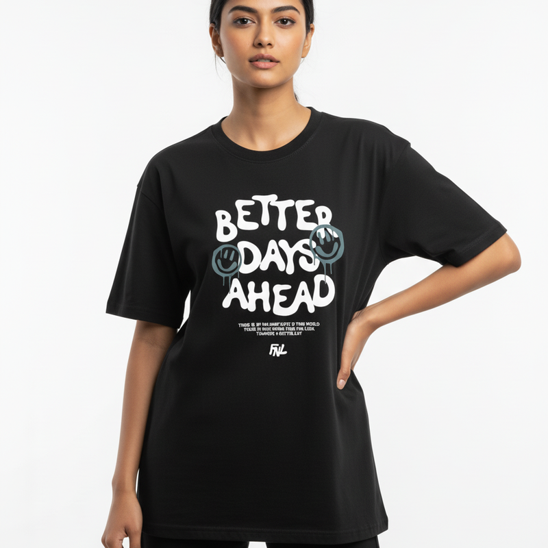 Better Days Ahead Oversized T-Shirt – 220 GSM Heavy Cotton | Unisex Streetwear