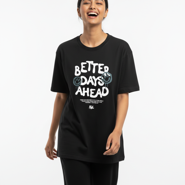 Better Days Ahead Oversized T-Shirt – 220 GSM Heavy Cotton | Unisex Streetwear