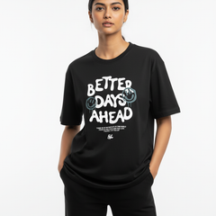 Better Days Ahead Oversized T-Shirt – 220 GSM Heavy Cotton | Unisex Streetwear