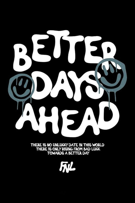 Better Days Ahead Oversized T-Shirt – 220 GSM Heavy Cotton | Unisex Streetwear